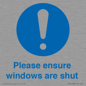 Please ensure windows are shut